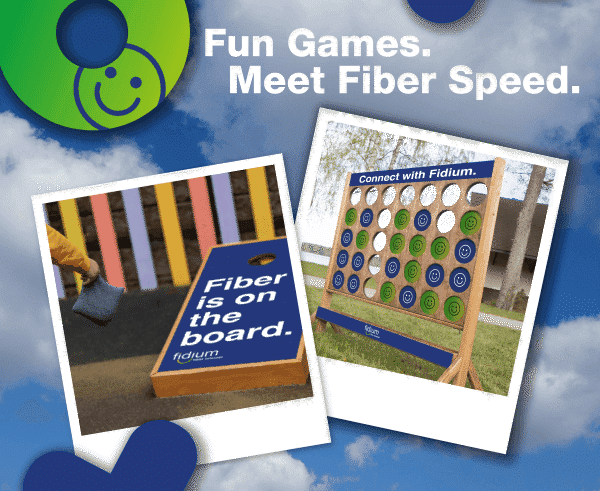 Join us for some great games and better fiber internet